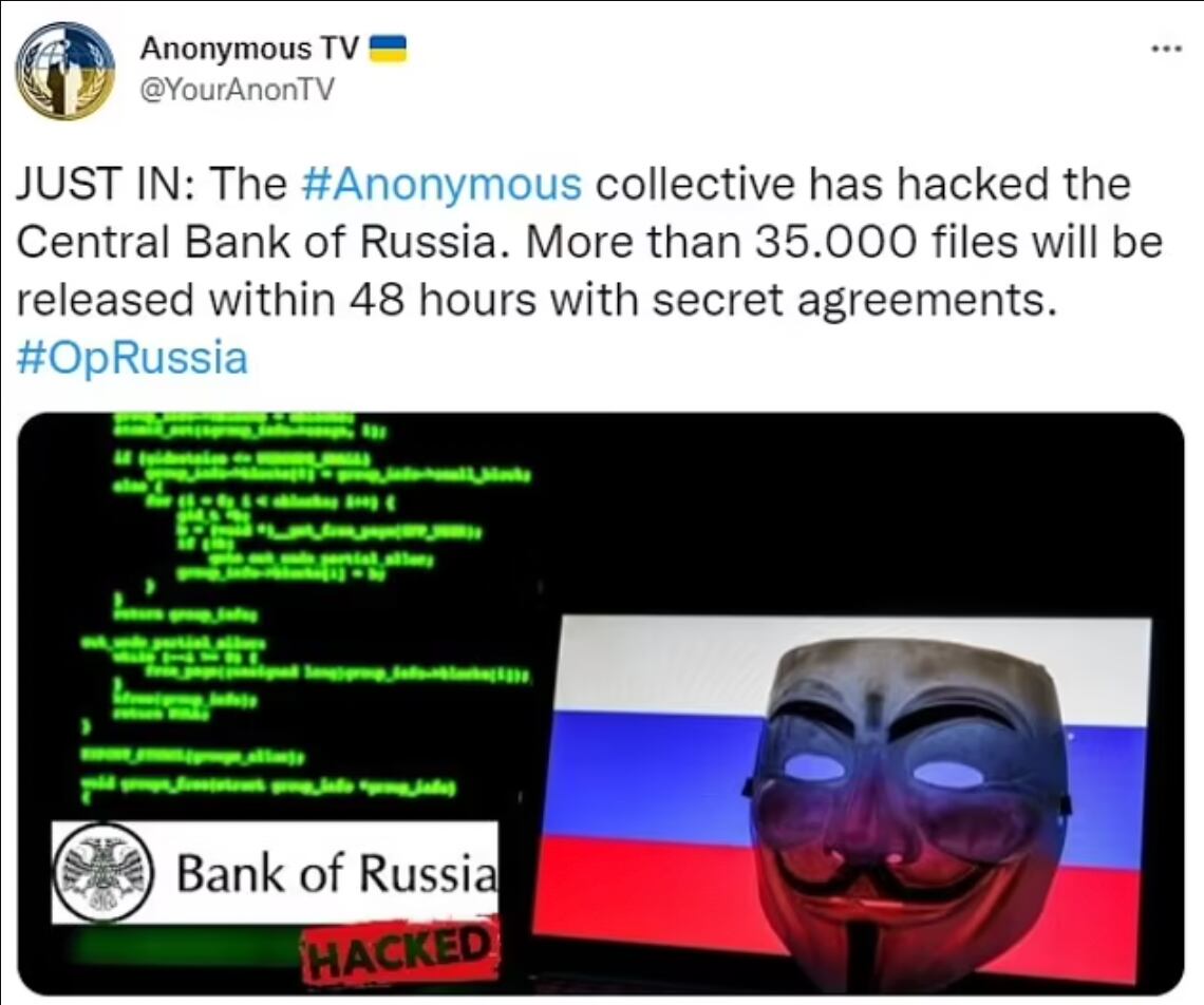 Anonymous ha affermato di aver violato la Banca centrale russa e di aver dato un ultimatum di 48 ore per pubblicare 35.000 file segreti